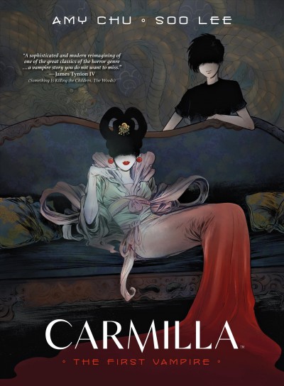 Carmilla : the first vampire / Amy Chu, writer ; Soo Lee, artist ; lettering by Sal Cipriano.