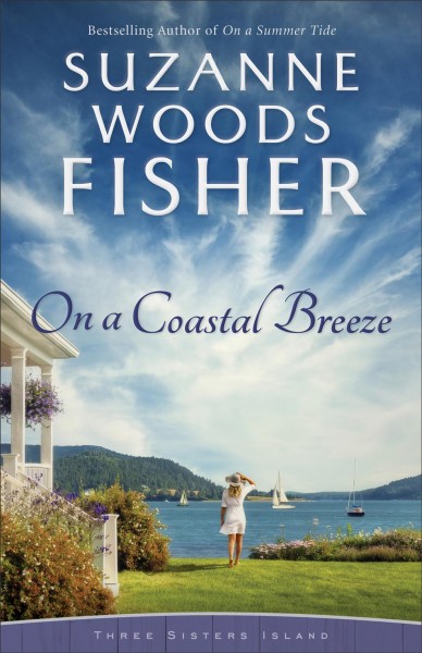 On a coastal breeze [electronic resource] / Suzanne Woods Fisher.