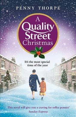 A Quality Street Christmas / Penny Thorpe.