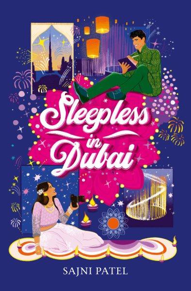 Sleepless in Dubai [electronic resource] / Sajni Patel.