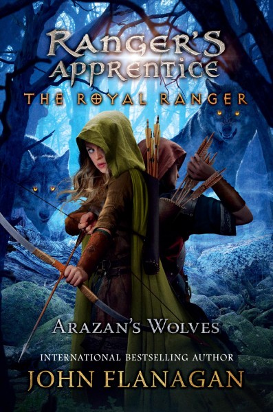 Arazan's wolves / John Flanagan.