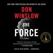 The force / Don Winslow ; read by Dion Graham.