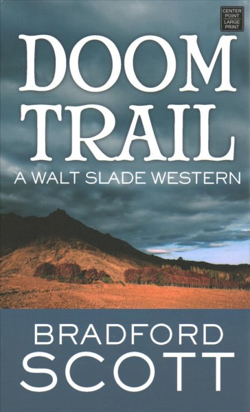 Doom trail / Bradford Scott.