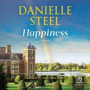 Happiness [sound recording] / Danielle Steel.