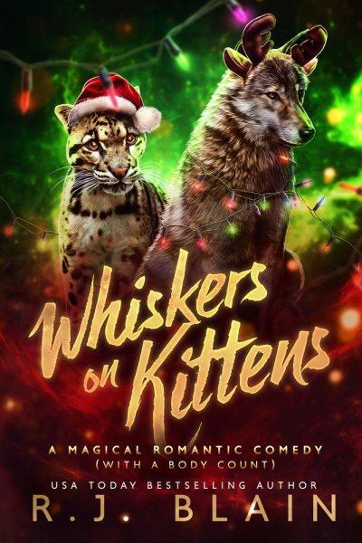 Whiskers on Kittens [electronic resource] / R. J. Blain.