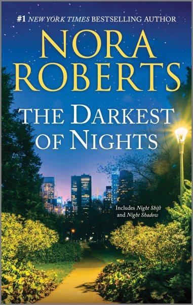 The darkest of nights / Nora Roberts.