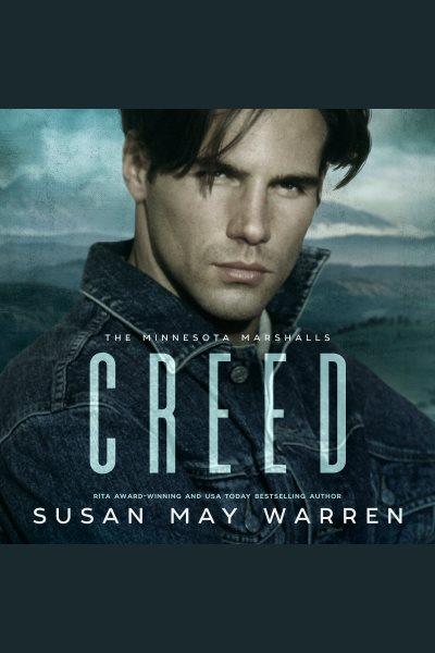 Creed [electronic resource] / Susan May Warren.