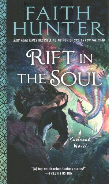 Rift in the soul / Faith Hunter.