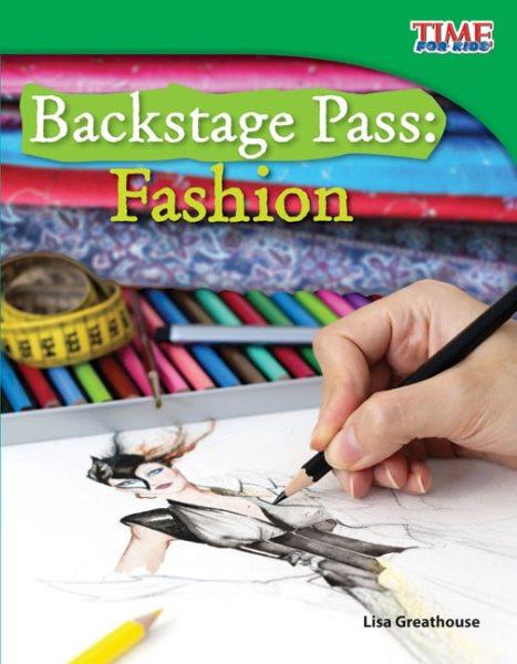 Backstage pass : fashion  Lisa Greathouse
