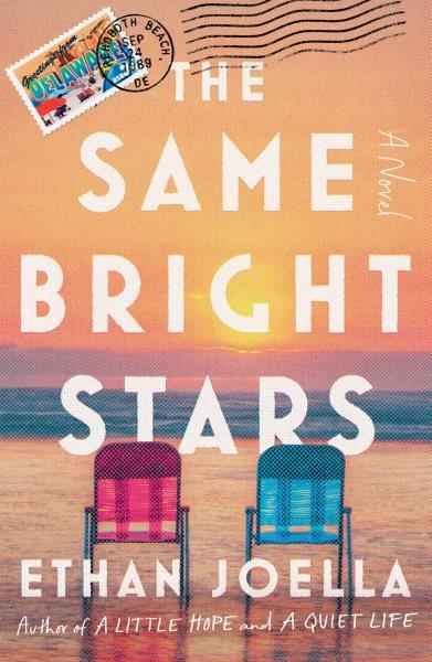 The Same Bright Stars A Novel.