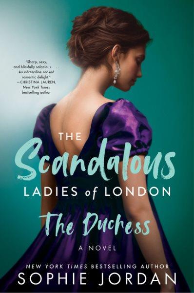 The duchess : a novel / Sophie Jordan.