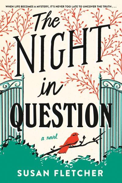 The night in question / Susan Fletcher.