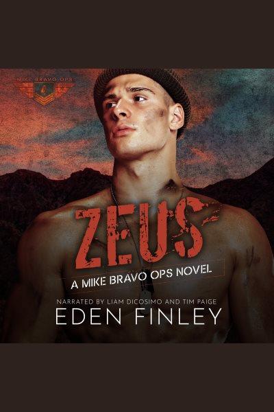 Zeus : Mike Bravo Ops [electronic resource] / Eden Finley.