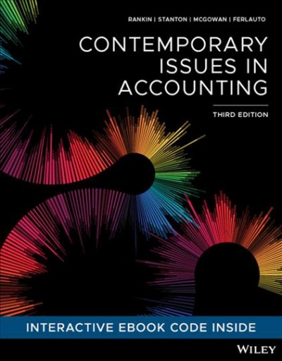 Contemporary issues in accounting / Michaela Rankin, Patricia Stanton, Susan McGowan, Kimberly Ferlauto.
