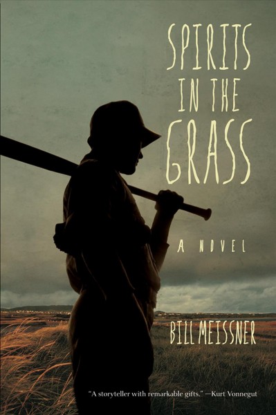 Spirits in the grass / Bill Meissner.