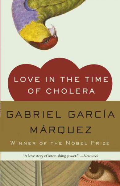 Love in the time of cholera / Gabriel García Márquez ; translated from the Spanish by Edith Grossman.