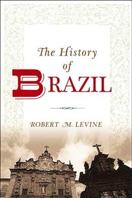 The History of Brazil.