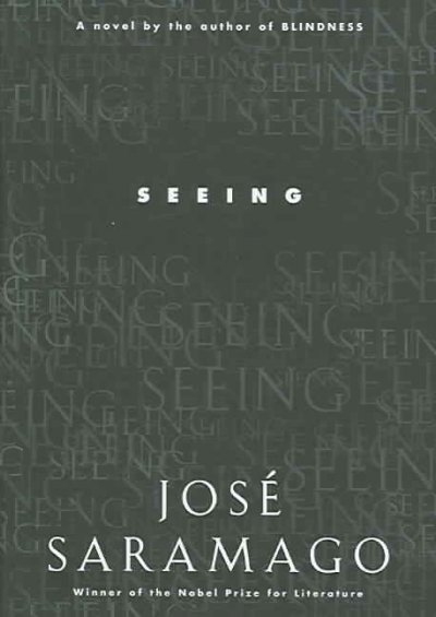 Seeing / José Saramago ; translated from the Portuguese by Margaret Jull Costa.