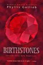Birthstones / by Phyllis Gotlieb ; afterword by Nalo Hopkinson.