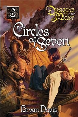 Dragons in our midst : circles of seven.