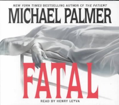 Fatal [sound recording] / Michael Palmer.