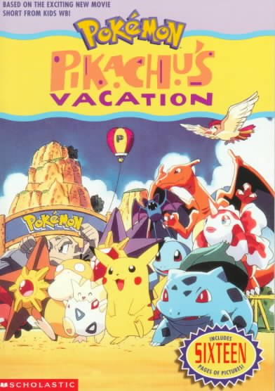 Pikachu's vacation / movie adaptation by Tracy West.