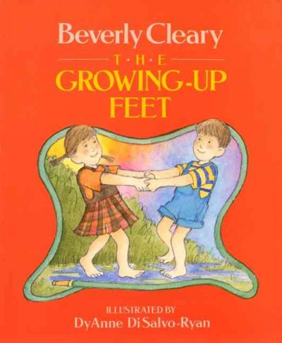 The growing-up feet [book] / Beverly Cleary ; illustrated by DyAnne DiSalvo-Ryan.