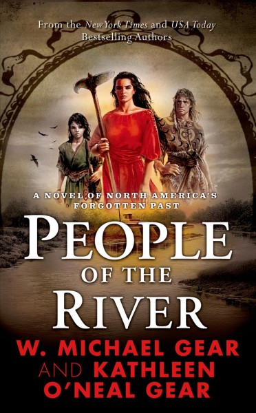 People of the river / W. Michael Gear and Kathleen O'Neal Gear.