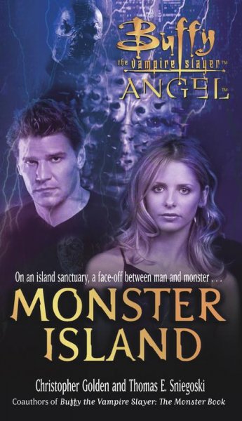 Monster Island / by Christopher Golden and Thomas E. Sniegoski.
