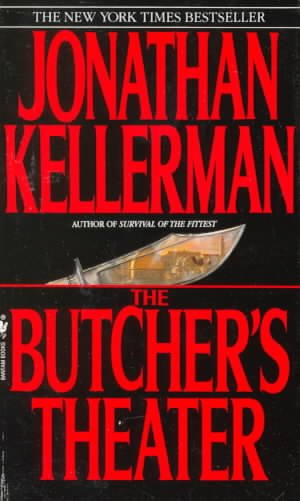 The butcher's theater / Jonathan Kellerman.