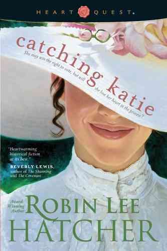 Catching Katie / Robin Lee Hatcher.