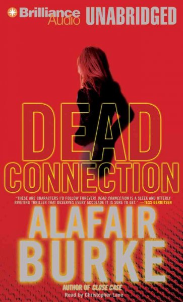 Dead connection [sound recording] / Alafair Burke.