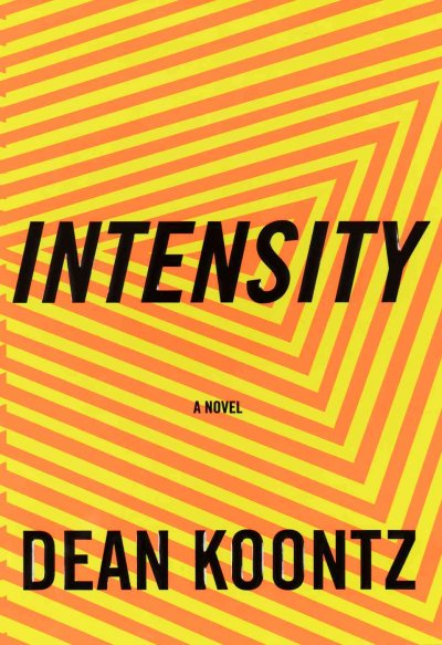 Intensity [Paperback] : a novel.