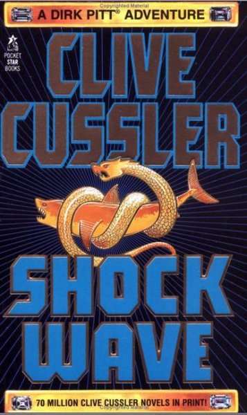 Shock wave [Paperback] : [a Dirk Pitt adventure].