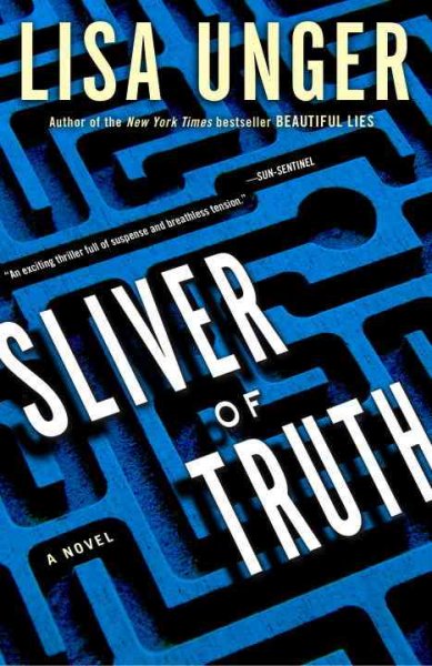 Sliver of truth : a novel / Lisa Unger.