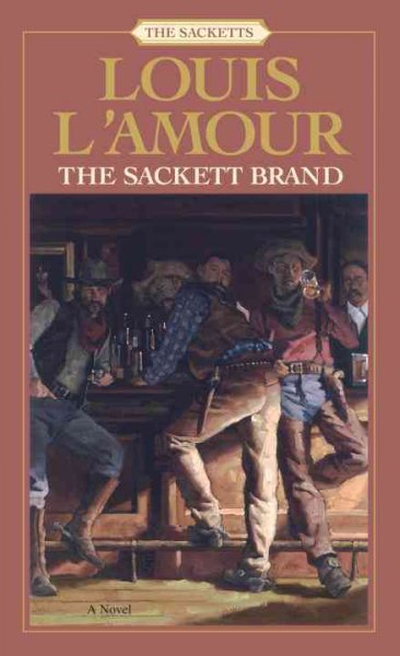 The Sackett brand / by Louis L'Amour.