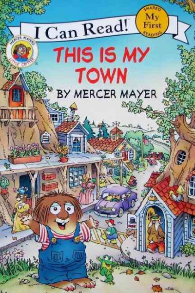 This is my town / by Mercer Mayer.