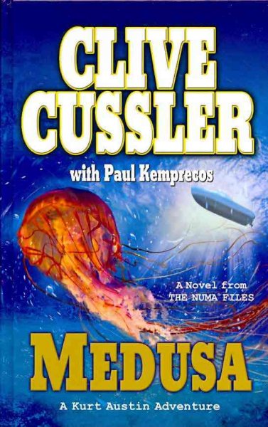 Medusa : a novel from the NUMA files / by Clive Cussler with Paul Kemprecos.