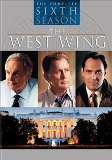 The West Wing [videorecording] : Season 6, 1st half: episodes 111-121.