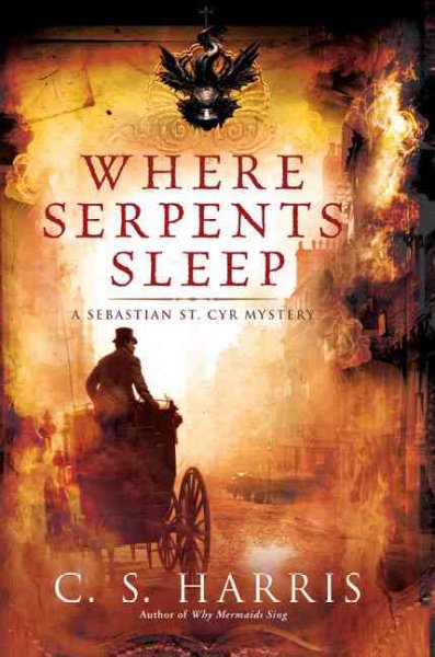 Where serpents sleep / C.S. Harris.