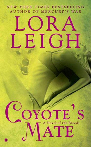 Coyote's mate / by Lora Leigh.