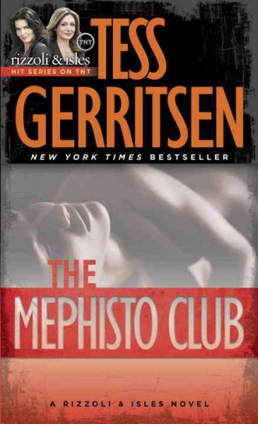 The Mephisto club / Tess Gerritsen.