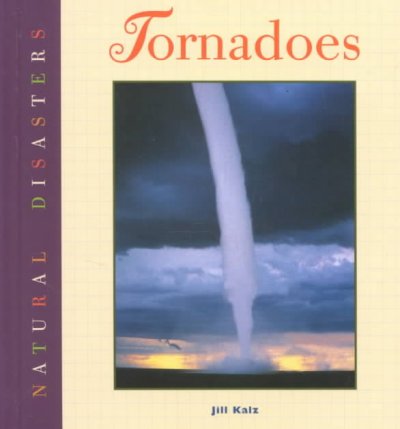 Natural Disasters - Tornadoes.