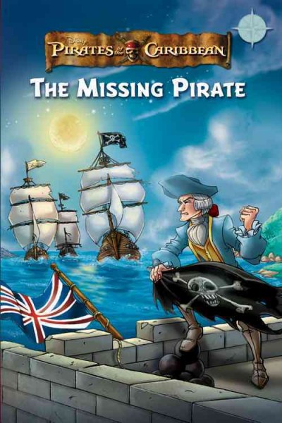 The missing pirate : Disney Pirates of the Caribbean / by Jacqueline Ching.