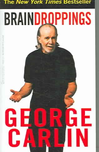 Brain droppings / George Carlin.