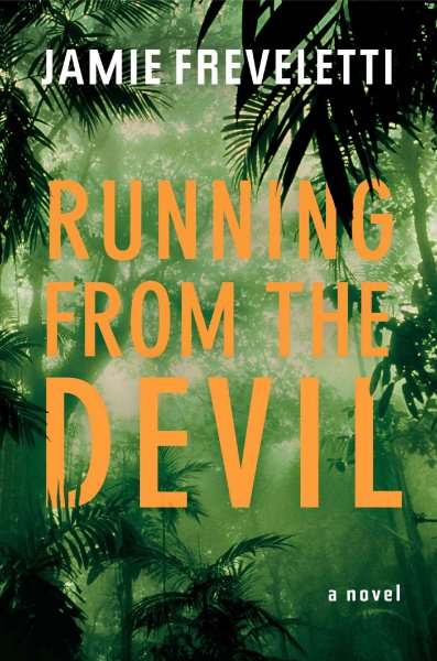 Running from the devil / Jamie Freveletti.