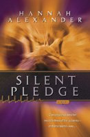 Silent pledge / Hannah Alexander.