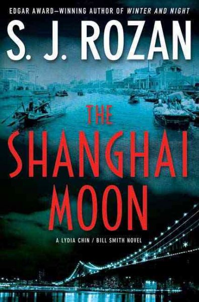 The Shanghai Moon / S.J. Rozan.