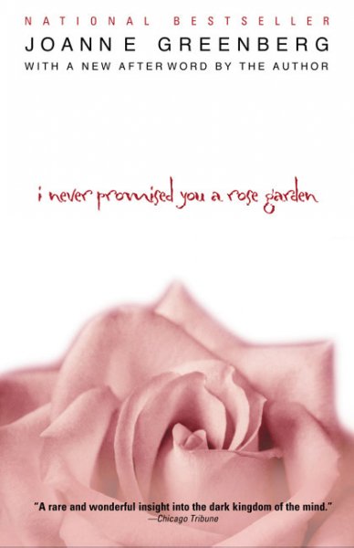 I never promised you a rose garden / a novel by Hannah Green.