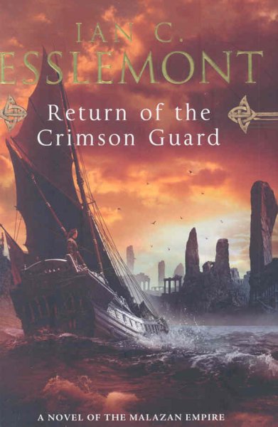 Return of the Crimson Guard : a novel of the Malazan Empire / Ian C. Esslemont.